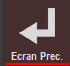 Bouton écran précédent